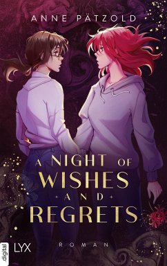 A Night of Wishes and Regrets / A Night of... Bd.3 (eBook, ePUB) - Pätzold, Anne