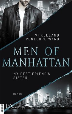 My Best Friend's Sister / Men of Manhattan Bd.2 (eBook, ePUB) - Keeland, Vi; Ward, Penelope
