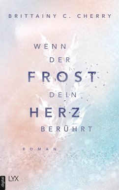 Wenn der Frost dein Herz berührt / Coldest Winter Bd.2 (eBook, ePUB) - Cherry, Brittainy C.