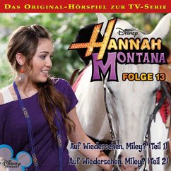 13: Auf Wiedersehen, Miley? (Teil 1 & 2) (Hörspiel zur Disney TV-Serie) (MP3-Download)