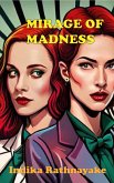 Mirage of Madness (eBook, ePUB)