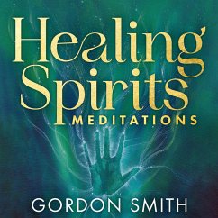 Healing Spirits Meditations (MP3-Download) - Smith, Gordon