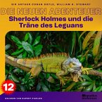 Sherlock Holmes und die Träne des Leguans (Die neuen Abenteuer, Folge 12) (MP3-Download)