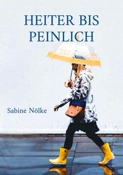 Heiter bis peinlich (eBook, ePUB)