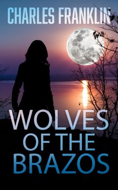 Cover Wolves of the Brazos (The Ghosts of Minera Springs, #3) (eBook, ePUB)