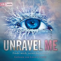 Unravel Me / Shatter Me Bd.2 (MP3-Download) - Mafi, Tahereh