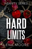 Hard Limits (An Insanity Series, #4) (eBook, ePUB) Hard Limits (An Insanity Series, #4) (eBook, ePUB)