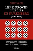 Les 12 procès oubliés de Nuremberg (1946-1949) (eBook, ePUB) Les 12 procès oubliés de Nuremberg (1946-1949) (eBook, ePUB)