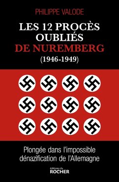 Les 12 procès oubliés de Nuremberg (1946-1949) (eBook, ePUB) - Valode, Philippe