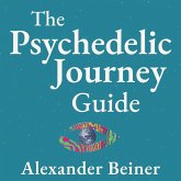 The Psychedelic Journey Guide (MP3-Download)