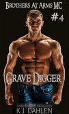 Grave Digger (Brothers At Arms MC, #4) (eBook, ePUB)