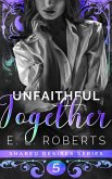 Unfaithful Together (Shared Desires Series, #5) (eBook, ePUB)