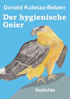 Der hygienische Geier (eBook, ePUB) - Kulesza-Betzen, Donald