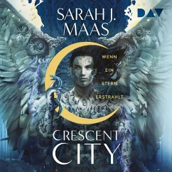 Wenn ein Stern erstrahlt / Crescent City Bd.2 (MP3-Download) - Maas, Sarah J.