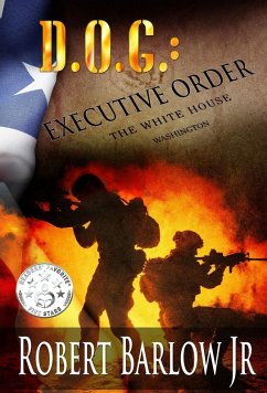 D.O.G.: Executive Order (eBook, ePUB) - Barlow, Robert