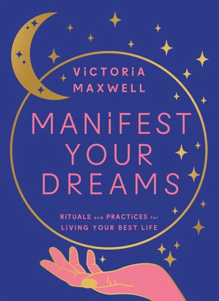 Manifest Your Dreams (eBook, ePUB)