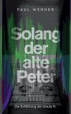 Solang der alte Peter (eBook, ePUB)