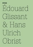 Édouard Glissant & Hans Ulrich Obrist (eBook, PDF)