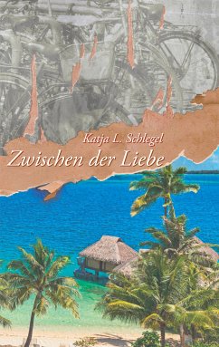 Zwischen der Liebe (eBook, ePUB) - Schlegel, Katja L.