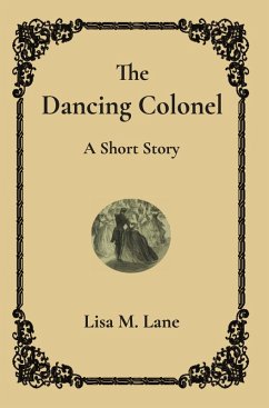 The Dancing Colonel: A Short Story (The Tommy Jones Mysteries) (eBook, ePUB) - Lane, Lisa M.