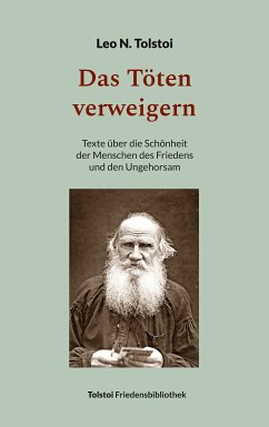 Das Töten verweigern (eBook, ePUB) - Tolstoi, Leo N.