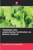 Tipologia das explorações hortícolas no Benim Central