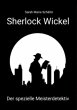 Sherlock Wickel - Der spezielle... - Bild 1