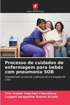 Processo de cuidados de enfermagem para bebés com pneumonia SOB - Canchari Chacaliaza, Yris Ysabel;Suarez Acuña, Luzgart Jacqueline