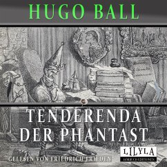 Tenderenda der Phantast (MP3-Download) - Ball, Hugo