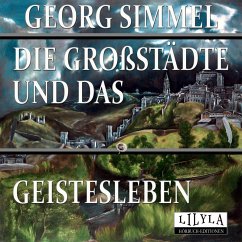 Die Großstädte und das Geistesleben (MP3-Download) - Simmel, Georg