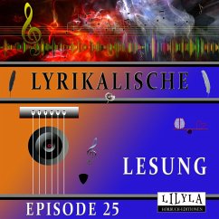 Lyrikalische Lesung Episode 25 (MP3-Download) - Rilke, Rainer Maria