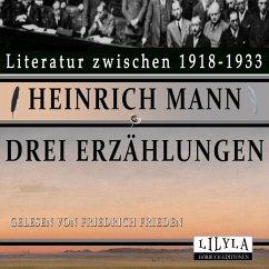 Drei Erzählungen (MP3-Download) - Mann, Heinrich