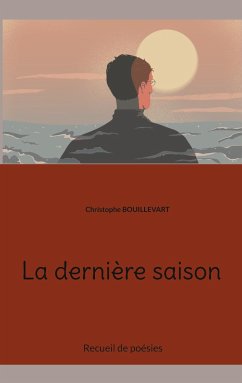 La dernière saison - Bouillevart, Christophe