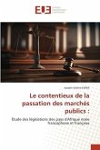 Le contentieux de la passation des marchés publics :