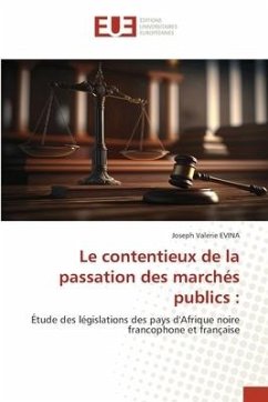 Le contentieux de la passation des marchés publics : - Evina, Joseph Valerie