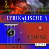 Lyrikalische Lesung Episode 19... - Bild 1