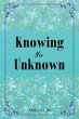 Knowing the Unknown - Bild 1