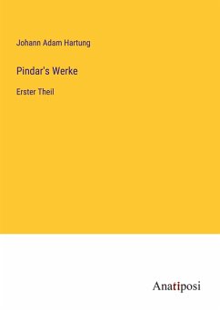 Pindar's Werke - Hartung, Johann Adam