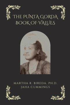 The Punta Gorda Book of Values - Bireda, Martha; Cummings, Jaha