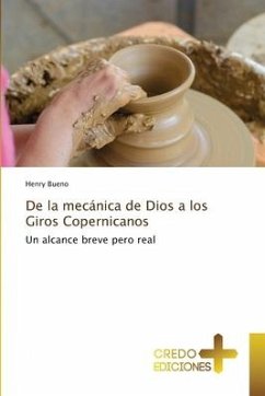 De la mecánica de Dios a los Giros Copernicanos - Bueno, Henry