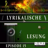 Lyrikalische Lesung Episode 15 (MP3-Download)