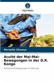 Acuité der Mai-Mai-Bewegungen in der D.R. Kongo