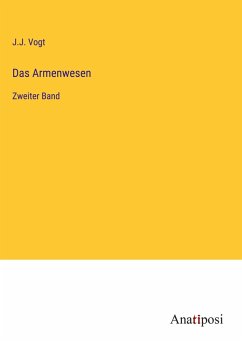 Das Armenwesen - Vogt, J. J.