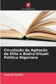 Circulação da Agitação de Elite e Biafra:Situati Política Nigeriana