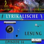 Lyrikalische Lesung Episode 14 (MP3-Download)