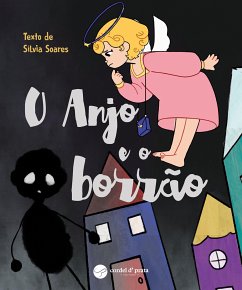 O anjo e o borrão (fixed-layout eBook, ePUB) - Soares, Sílvia