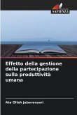 Effetto della gestione della partecipazione sulla produttività umana