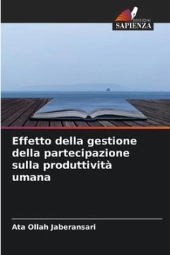 Effetto della gestione della partecipazione sulla produttività umana - Jaberansari, Ata Ollah