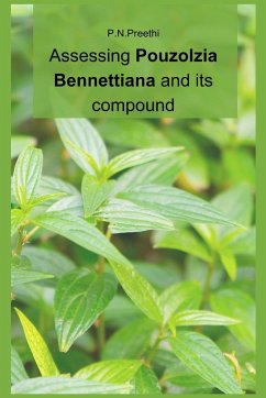 Assessing Pouzolzia Bennettiana and its compound - Preethi, P. N.