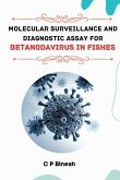 Molecular Surveillance and Diagnostic Assay for Betanodavirus in Fishes
